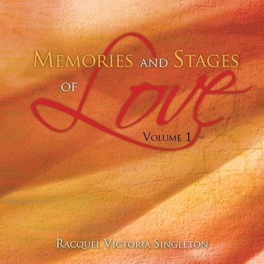 bokomslag Memories and Stages of Love