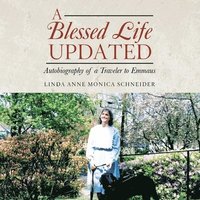 bokomslag A BLESSED LIFE Updated