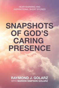 bokomslag Snapshots of God's Caring Presence