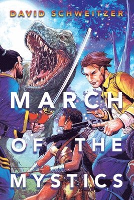 David Schweitzer - March of the Mystics, Häftad