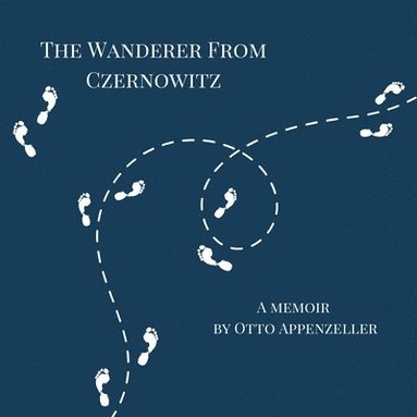 bokomslag The Wanderer from Czernowitz