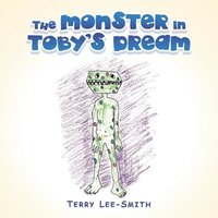 bokomslag The Monster in Toby's Dream