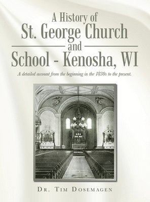 History of St. George Church and School - Kenosha, WI
