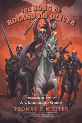 Thomas F Motter, Thomas F. Motter - Song of Roland and Oliver, Häftad