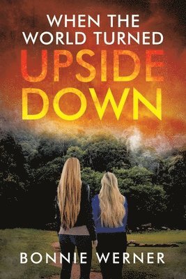 Bonnie Werner - When the World Turned Upside Down, Häftad