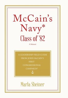bokomslag McCain's Navy* Class of '82