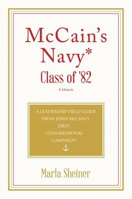 McCain's Navy* Class of '82 1