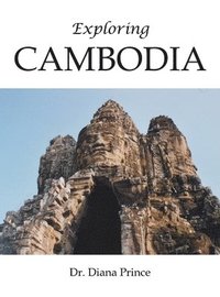 bokomslag Exploring Cambodia