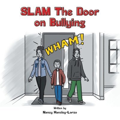 SLAM The Door on Bullying 1