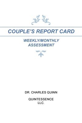 Charles Quinn, Dr. Charles Quinn - Couple's Report Card Weekly/Monthly Assessment, Häftad