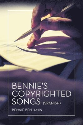 bokomslag Bennie's Copyrighted Songs (Spanish)