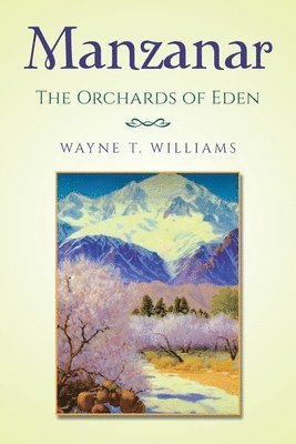 bokomslag Manzanar: The Orchards of Eden