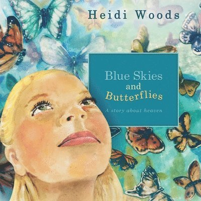 Blue Skies and Butterflies 1