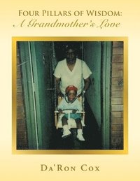 bokomslag Four Pillars of Wisdom A Grandmother's Love