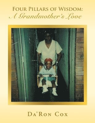 Four Pillars of Wisdom A Grandmother's Love 1