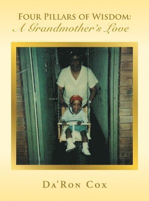 Four Pillars of Wisdom A Grandmother's Love 1