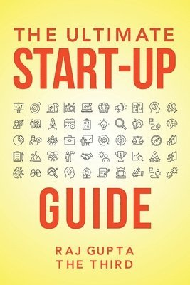 bokomslag The Ultimate Start-Up Guide