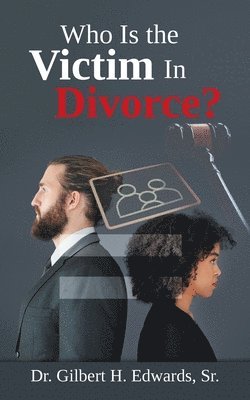 bokomslag Who Is the Victim In Divorce?