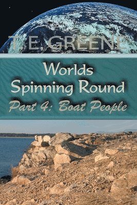T E Greene, T. E. Greene - Worlds Spinning Round, Häftad