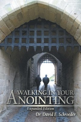 Walking in Your Anointing 1