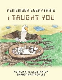 bokomslag Remember Everything I Taught You and The Body Have to Stick Together
