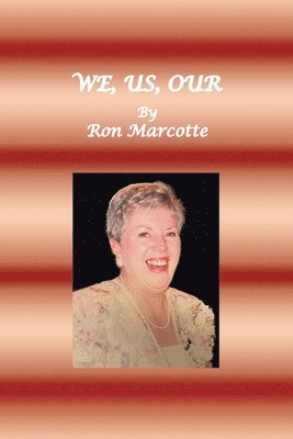 Ron Marcotte - We, Us, Our, Häftad