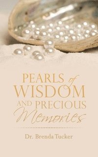 bokomslag Pearls of Wisdom and Precious Memories