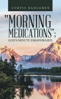 bokomslag "Morning Medications"; God's Minute Paraphrased