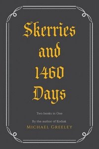 bokomslag Skerries and 1460 Days