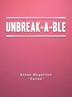 bokomslag Unbreak-A-Ble
