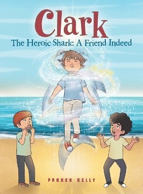 bokomslag Clark The Heroic Shark