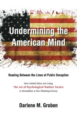 bokomslag Undermining the American Mind