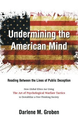 Undermining the American Mind 1