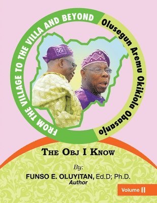 bokomslag From the Village to the Villa and Beyond Olusegun Aremu Okikiola Obasanjo