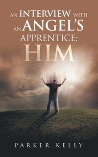 bokomslag Interview with an Angel's Apprentice