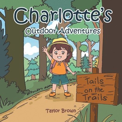 Charlotte's Outdoor Adventures 1