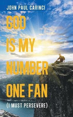 John Paul Carinci - God Is My Number One Fan, Häftad