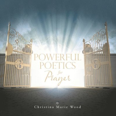 Powerful Poetics for Prayer 1