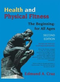 bokomslag Health and Physical Fitness: The Beginning: for All Ages