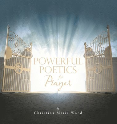 Powerful Poetics for Prayer 1