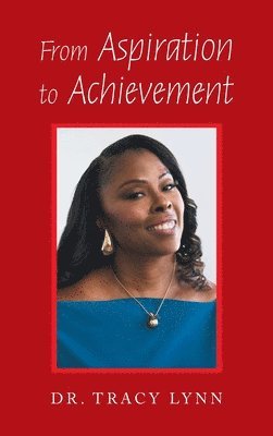 From Aspiration to Achievement 1