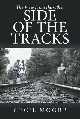 The View From the Other Side of the Tracks 1