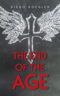 bokomslag The End of the Age