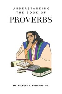 bokomslag Understanding the Book of Proverbs