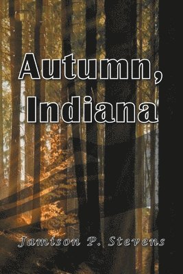 Autumn, Indiana 1