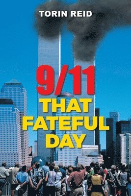 9/11, That Fateful Day 1
