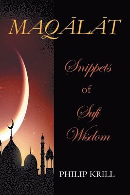 MAQLT Snippets of Sufi Wisdom