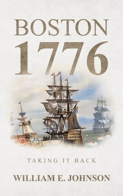 bokomslag Boston 1776: Taking It Back