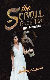 bokomslag The Scroll Book Two: Ella Accending