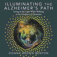 bokomslag Illuminating the Alzheimer's Path